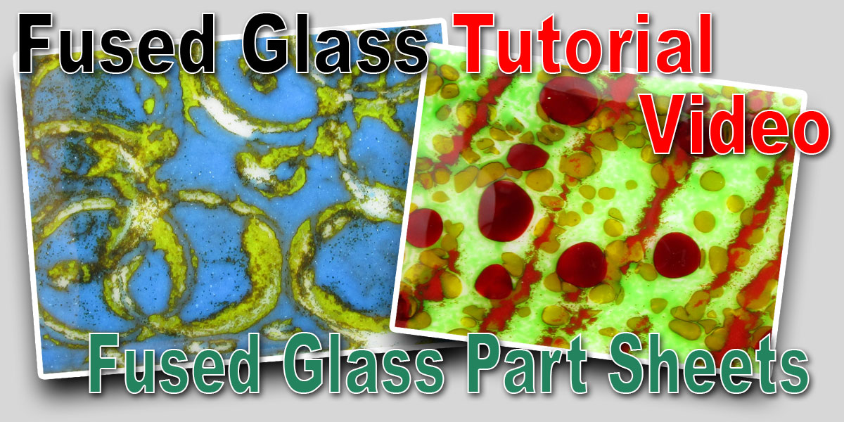 Fused Glass Video Tutorial
